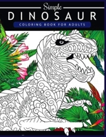 Dinosaur coloring book for adults: Great Gift for Boys & Girls, Ages 4-8 B09SP828VD Book Cover