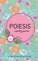 POIESIS: a poetry journal 163745614X Book Cover