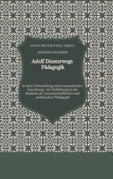 Adolf Diesterwegs Pädagogik: in ihrer Entwicklung und systematischer Anordnung zur Einführung in das Studium der wissenschaftlichen und praktischen Pädagogik (German Edition) 3384917693 Book Cover