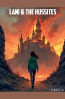 Lani & the Hussites (Phoneix Saga) B0FBQZ2ZNW Book Cover