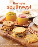 The New Southwest: Classic Flavors with a Modern Twist 0781813158 Book Cover