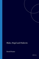 Blake, Hegel and Dialectic (Elementa S) 9062036945 Book Cover