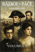 Razboi ?i pace: Volumul 2 (Romanian Edition) B0GL4ZMW2T Book Cover