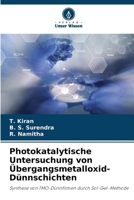 Photokatalytische Untersuchung von Übergangsmetalloxid-Dünnschichten (German Edition) 6203666025 Book Cover