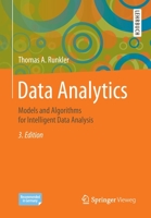 Data Analytics: Models and Algorithms for Intelligent Data Analysis 3658297786 Book Cover