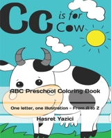 ABC Preschool Coloring Book: One letter, one illustration - From A to Z B08Q9W9QTZ Book Cover