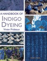 A Handbook of Indigo Dyeing 0855329769 Book Cover