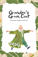 Grandpa’s Green Coat B0DPJB23CZ Book Cover