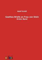 Goethes Briefe an Frau Von Stein 3368275488 Book Cover