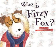 Who Is Fitzy Fox? 1925117928 Book Cover