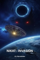 Nikat : Invasión (Spanish Edition) 6280229793 Book Cover