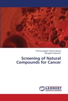 Screening of Natural Compounds for Cancer 3659500194 Book Cover
