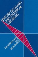 Theory of Games and Statistical Decisions 0486638316 Book Cover