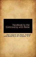 Handbook to the Controversy with Rome 1141981009 Book Cover