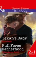 Texan's Baby / Full Force Fatherhood 0263919021 Book Cover