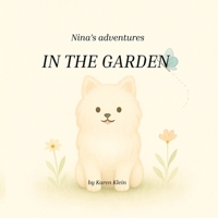 Nina's Adventures: In the garden B0G66XK5CY Book Cover