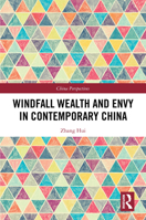 Windfall Wealth and Envy in Contemporary China (China Perspectives) 104106568X Book Cover