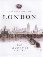 London: The Illustrated History 1846141257 Book Cover
