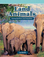 Land Animals: Solving Equations and Inequalities 1433334569 Book Cover