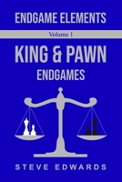 Endgame Elements Volume 1: King & Pawn Endings B0BQ58HQWX Book Cover
