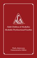 Adult Children of Alcoholics/Dysfunctional Families Tenth Anniversary Edition 1944840036 Book Cover