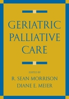 Geriatric Palliative Care 0195141911 Book Cover