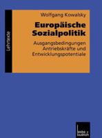 Europaische Sozialpolitik: Ausgangsbedingungen, Antriebskrafte Und Entwicklungspotentiale 3810023256 Book Cover