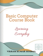 Basic Computer Course Book B0B21QFSB5 Book Cover