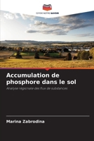 Accumulation de phosphore dans le sol (French Edition) 6203266329 Book Cover