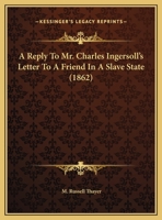 A Reply to Mr. Charles Ingersoll's 0526467002 Book Cover