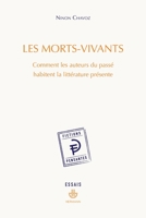 Les morts-vivants: Comment les auteurs du passé habitent la littérature présente (HR.FICT.PENSANT) (French Edition) B091CL5NCS Book Cover