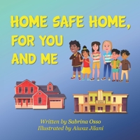Home Safe Home, For You and Me B0BHLBWMXQ Book Cover