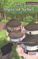 The Ogre of Sebet 9914995330 Book Cover