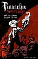 Pinocchio, Vampire Slayer and the Great Puppet Theater 1593622031 Book Cover