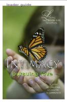Intimacy: Pursuing Love (Living the Good Life Together) 0687643740 Book Cover