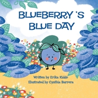 Blueberry's Blue Day 173491758X Book Cover