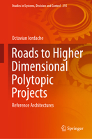 Roads to Higher Dimensional Polytopic Projects: Reference Architectures 3031079795 Book Cover