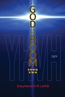 God Is the Boom: Book Two 1647186854 Book Cover