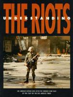 Understanding the Riots: Los Angeles Before and After the Rodney King Case 0961909595 Book Cover