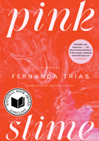 Pink Slime: A Novel 1668049783 Book Cover
