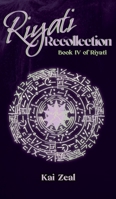 Riyati Recollection : Book IV of Riyati 1972878026 Book Cover