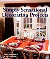 Simply Sensational Decorating Projects 1579903088 Book Cover