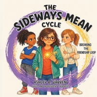 The Sideways Mean Cycle: Breaking the Friendship Loop B0GR9KSSTT Book Cover