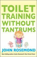 Toilet Training Without Tantrums 1449418481 Book Cover