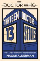 Doctor Who: Thirteen Doctors 13 Stories 0241356172 Book Cover
