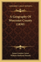 A Geography Of Worcester County 112011800X Book Cover