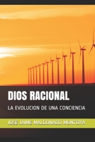 Dios Racional: La Evolucion de Una Conciencia 1688309055 Book Cover