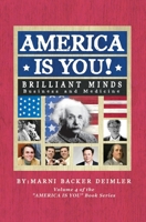 AMERICA IS YOU!: Brilliant Minds B08FWDZV77 Book Cover