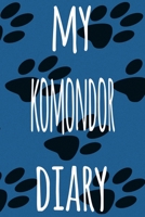My Komondor Diary: The perfect gift for the dog owner in your life - 6x9 119 page lined journal! 1697590535 Book Cover