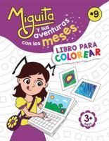 Miguita y sus aventuras con los meses: LIBRO PARA COLOREAR (Las aventuras de Miguita) (Spanish Edition) B0DZNW2Y9Q Book Cover